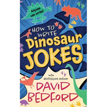 How to Write Dinosaur Jokes: Anyone Can Write