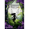 Forbidden Fairytale: The Complete Trilogy