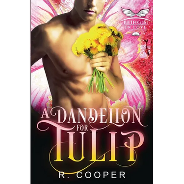 A Dandelion for Tulip