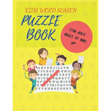 Kids Word Search Puzzle Book: For Kids Ages 10 and Up