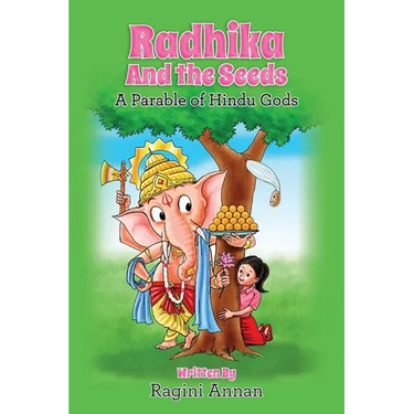 Radhika and the Seeds: A Parable of Hindu Gods