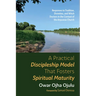 A Practical Discipleship Model That Fosters Spiritual Maturity