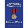 Galvanized Virginians in the Indian Wars