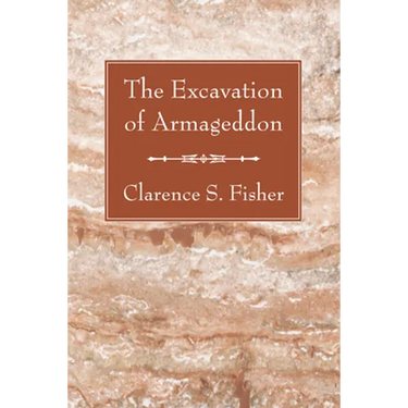 The Excavation of Armageddon