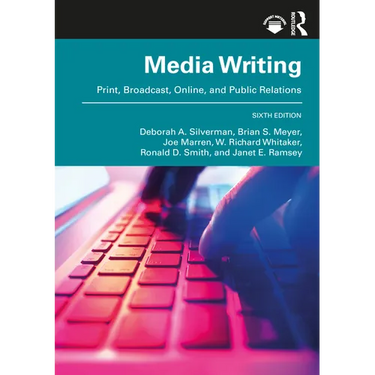 MediaWriting: Print, Broadcast, Online, and Public Relations