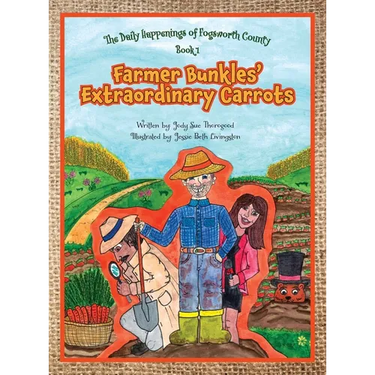 Farmer Bunkles' Extraordinary Carrots