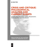 Crisis and Critique: Philosophical Analysis and Current Events: Proceedings of the 42nd International Ludwig Wittgenstein Symposium