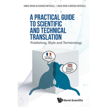 A Practical Guide to Scientific and Technical Translation