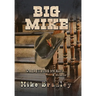 Big Mike: WHERE I HUNG MY HAT... A Memoir