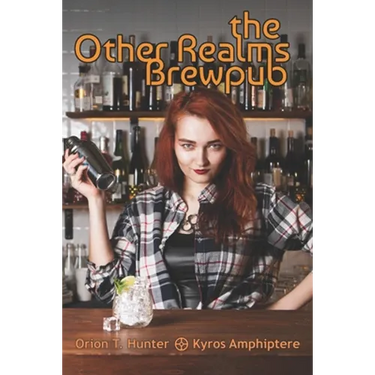 Other Realms Brewpub: Book One of the Modern Magical Universe