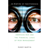 An Empire of Indifference: American War and the Financial Logic of Risk Management