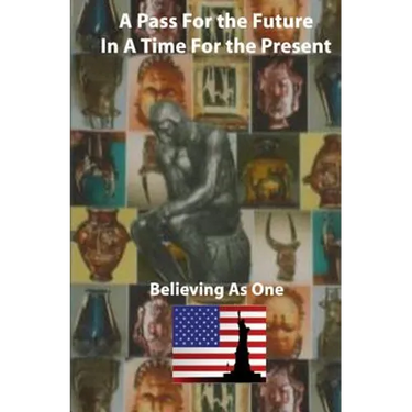 A Pass For The Future!: Lost Words of Wisdom