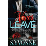Never Leave: The Story Of Knowledge Toussaint