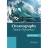 Oceanography: Wave Dynamics
