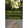 Tree Verse: A Collection of Tree Poems