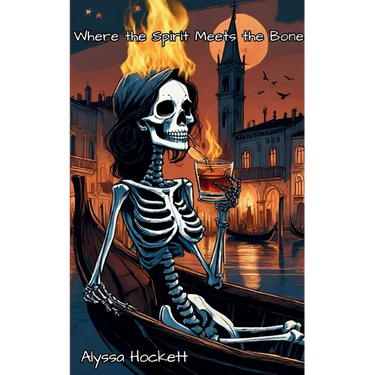 Where the Spirit Meets the Bones