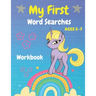 My First Word Searches Workbook Ages 5-7: Easy First Words, Kindergarten to 1st Grade, 50 Large Print Word Search Puzzles, Gift For Kids, Unicorn Desi