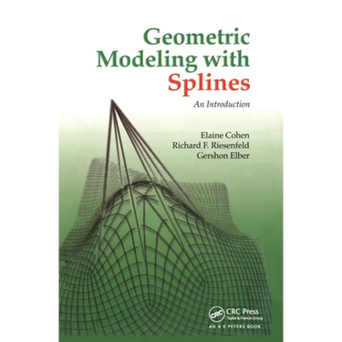 Geometric Modeling with Splines: An Introduction