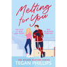 Melting for You: A Steamy, Second Chance Hockey Romance
