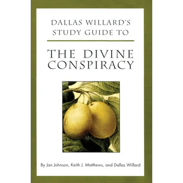 Dallas Willard's Study Guide to the Divine Conspiracy
