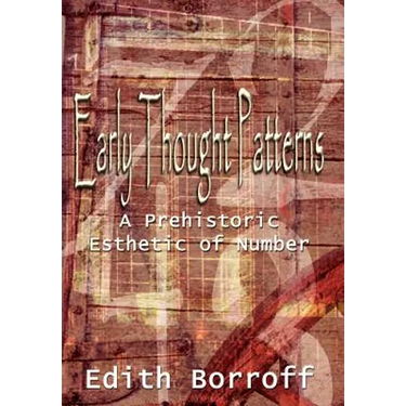 Early Thought Patterns: A Prehistoric Esthetic of Number