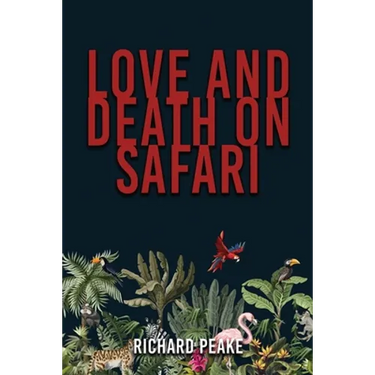Love and Death on Safari