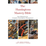 The Huntingtons Disease Mastery Bible: Your Blueprint for Complete Huntingtons Disease Management