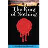 The King of Nothing: Book One of the Reilan Trilogy