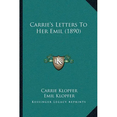 Carrie's Letters To Her Emil (1890)
