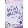 Depths Awakened: A Lake Lavender Special Edition