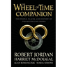 The Wheel of Time Companion: The People, Places, and History of the Bestselling Series