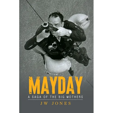 Mayday: A Saga of the Big Mothers