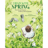 I Begin with Spring: The Life and Seasons of Henry David Thoreau