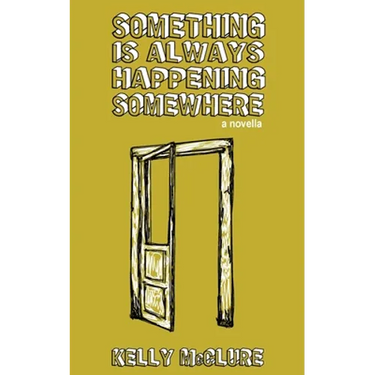 Something Is Always Happening Somewhere