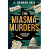 The Miasma Murders: A Capitol Hill Mystery