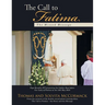 The Call to Fatima: The Missed Message