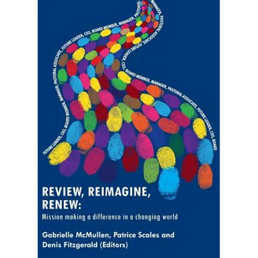 Review, Reimagine, Renew: Mission making a difference in a changing world