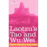 Laotzu's Tao and Wu Wei