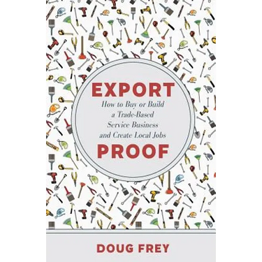 Export Proof: The Handbook for Buying and Building a Trade-Based Service Business
