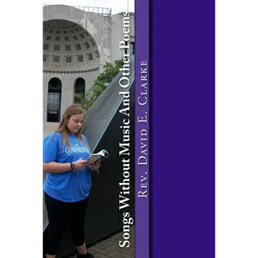 Songs Without Music And Other Poems