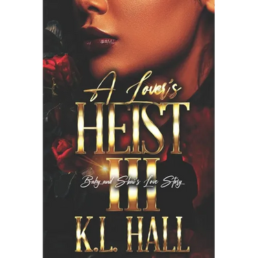 A Lover's Heist III: Baby and Skai's Love Story
