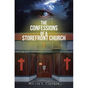 The Confessions Of A Storefront Church