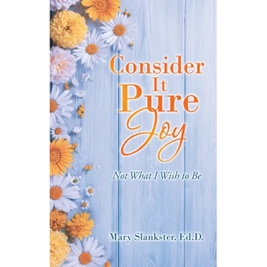 Consider It Pure Joy: Not What I Wish to Be
