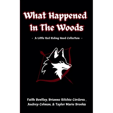 What Happened In The Woods