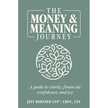 The Money & Meaning Journey: A Guide to Clarity, Financial Confidence, and Joy