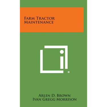 Farm Tractor Maintenance
