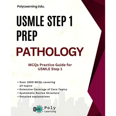 USMLE Step 1 Prep: Pathology: MCQs Practice Guide for USMLE Step 1