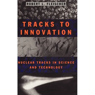 Tracks to Innovation: Nuclear Tracks in Science and Technology