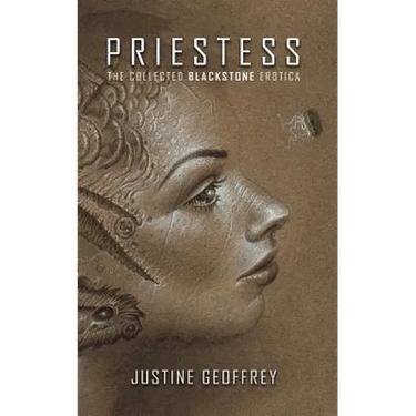 Priestess: The Collected Blackstone Erotica