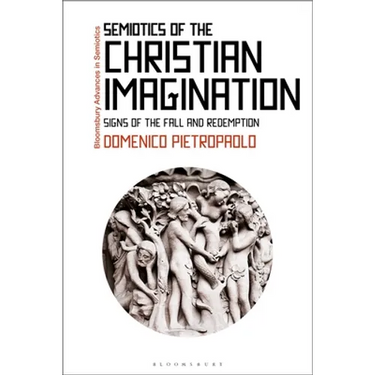 Semiotics of the Christian Imagination: Signs of the Fall and Redemption
